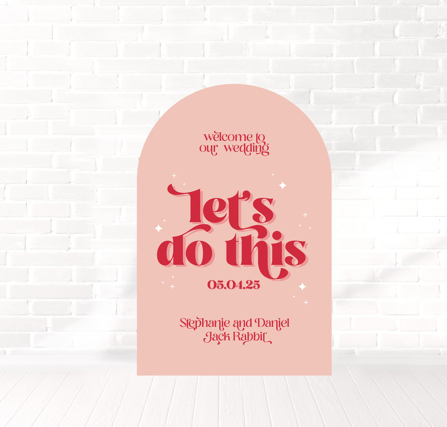 Let's Do This Welcome Sign 60x90cm