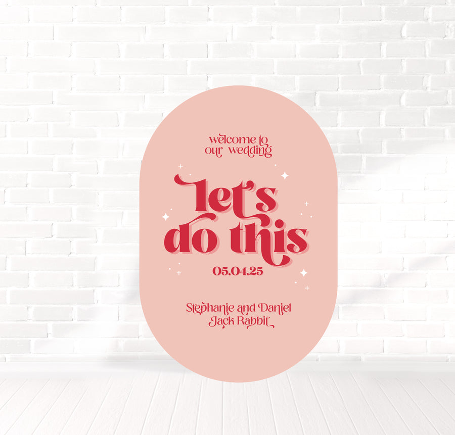 Let's Do This Welcome Sign 60x90cm