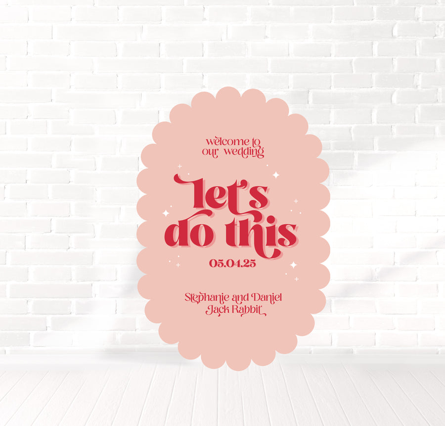 Let's Do This Welcome Sign 60x90cm