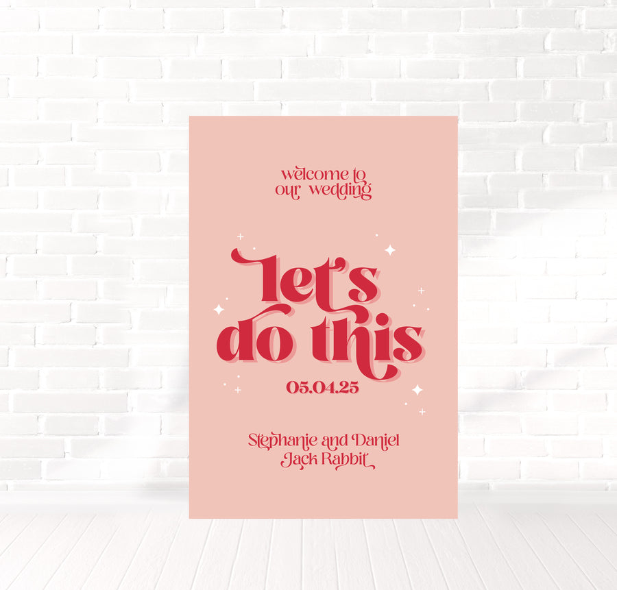 Let's Do This Welcome Sign 60x90cm
