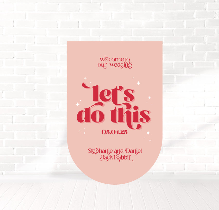 Let's Do This Welcome Sign 60x90cm