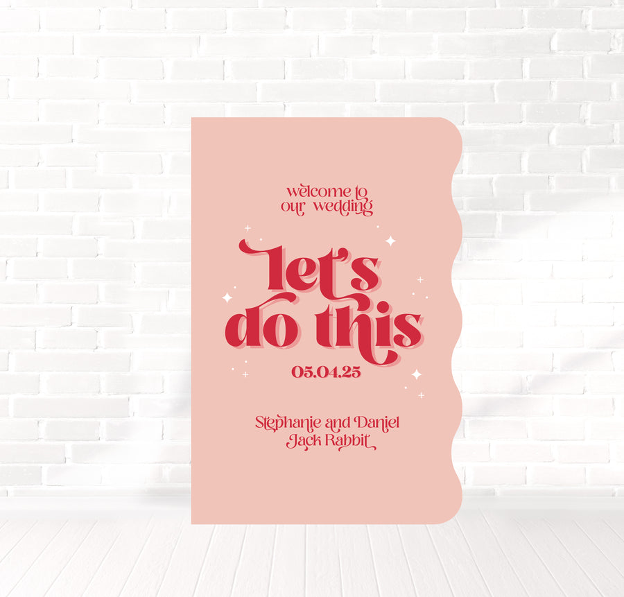 Let's Do This Welcome Sign 60x90cm